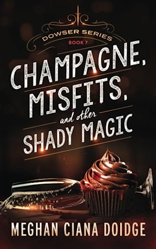 Champagne, Misfits, and Other Shady Magic book cover