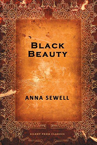 Black Beauty — Anna Sewell · 1877
