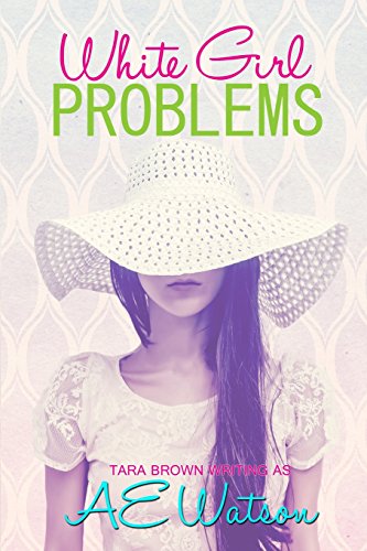 White Girl Problems (As: AE Watson) cover