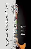 Grand Complications 50 Guitars And 50 Stories From Inlay Artist William Grit Laskin