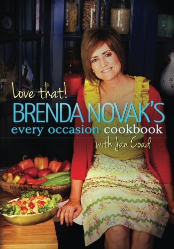 Love That! Brenda Novak's Every Occasion Cookbook book cover