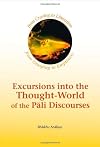 Excursions into the Thought-World of the Pali Discourses