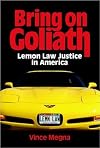 Bring on Goliath: Lemon Law Justice in America