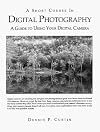 A Short Course in Digital Photography (Short courses in digital photography)