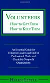 Volunteers: How to Get Them, How to Keep Them