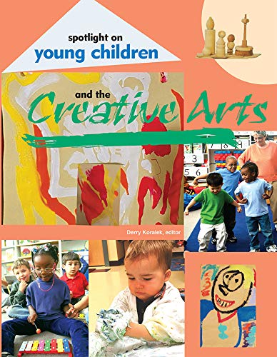 Cover of Spotlight on young children and the creative arts
