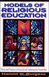 Models of Religious Education: Theory And Practice in Historical And Contemporary Perspective