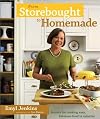 From Storebought to Homemade: Cook Up Easy, Fabulous Food in Minutes