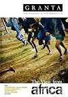 Granta 92: The View from Africa