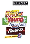 Granta 97: Best of Young American Novelists 2