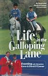 Life in the Galloping Lane