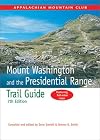 Mount Washington and the Presidential Range Trail Guide