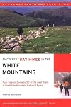 AMC's Best Day Hikes in the White Mountains, 2nd: Four-Season Guide to 60 of the Best Trails in the White Mountain National Forest