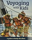 Voyaging With Kids A Guide To Family Life Afloat
