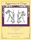 Aggression in Dogs: Practical Management, Prevention & Behaviour Modification