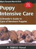 Puppy Intensive Care A Breeders Guide To Care Of Newborn Puppies