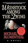 Weinstock among the dying : a novel