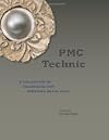 PMC Technic: A Collection of Techniques for Precious Metal Clay