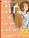 Building Structures with Young Children: Trainer's Guide