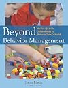 Beyond Behavior Management: The Six Life Skills Children Need