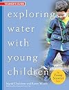 Exploring Water with Young Children: Trainer's Guide