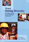 Start Seeing Diversity: The Basic Guide to an Anti-Bias Classroom