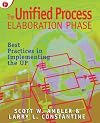The Unified Process Elaboration Phase: Best Practices in Implementing the UP