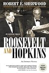 Roosevelt and Hopkins: An Intimate History