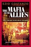 The mafia and the allies Sicily 1943 : the return of the mafia