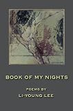 Book Of My Nights Poems American Poets Continuum 68
