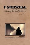 Farewell to the Starlight in Whiskey (American Poets Continuum)