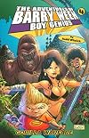 The Adventures of Barry Ween, Boy Genius 4: Gorilla Warfare