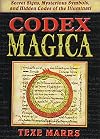 Codex Magica: Secret Signs, Mysterious Symbols, and Hidden Codes of the Illuminati