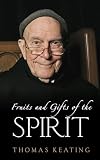 Fruits and Gifts of the Spirit