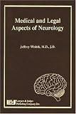 Medical And Legal Aspects Of Neurology