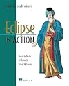 Eclipse in Action: A Guide for the Java Developer
