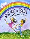 Arco Iris De Poesia/ Rainbow of Poetry (Spanish Edition)