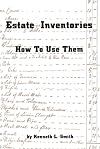 Estate Inventories: How to Use Them