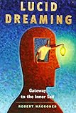 Lucid Dreaming Gateway To The Inner Self