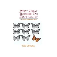 What Great Teachers Do Differently Fourteen Things That Matter Most