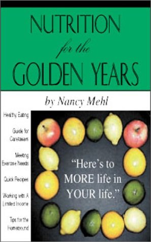 Nutrition for the Golden Years book cover