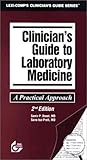 Clinicians Guide To Laboratory Medicine A Practical Approach