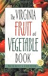 Virginia Fruit and Vegetable Book (Southern Fruit and Vegetable Books)