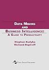 Data Mining and Business Intelligence: A Guide to Productivity
