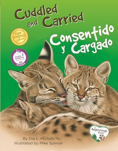 Cover of Carried and Cuddled / Consentido y Cargado