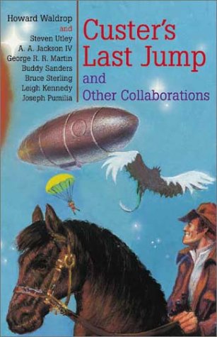 Custer's Last Jump and Other Collaborations book cover