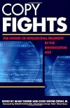 Copy Fights: The Future of Intellectual Property in the Information Age