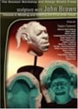 Sculpture With John Brown V 4 Molding And Casting The Character Head