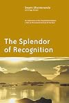 The Splendor of Recognition: An Exploration of the Pratyabhijna-hrdayam, a Text on the Ancient Science of the Soul