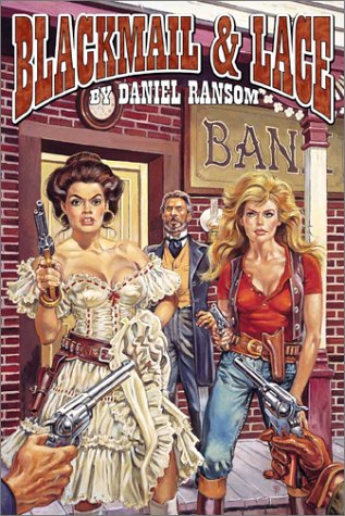 Blackmail & Lace (As:Daniel Ransom) cover